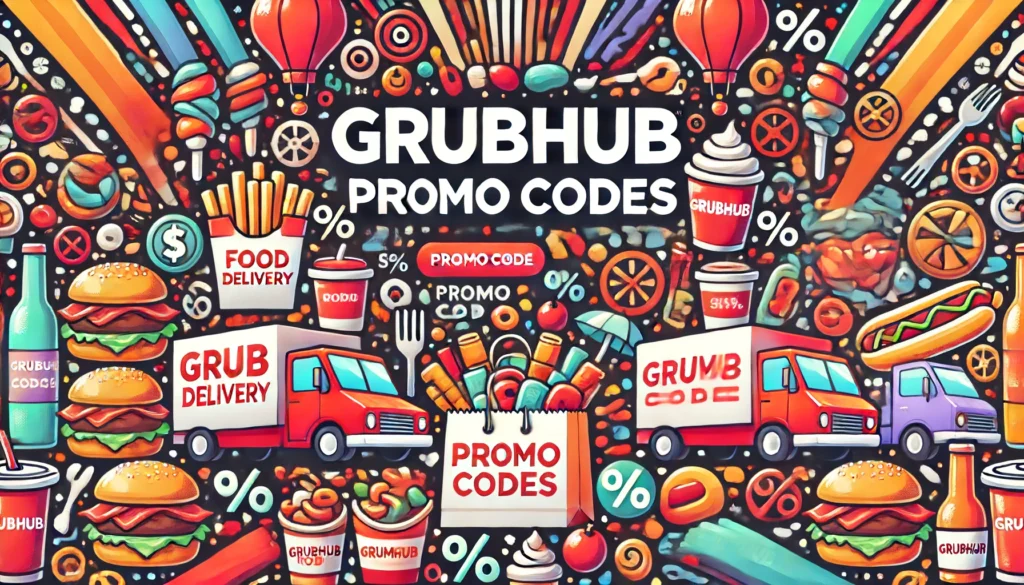 How to Hunt Down Grubhub Promo Codes