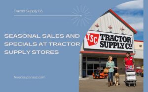 Seasonal sales and specials at Tractor Supply stores