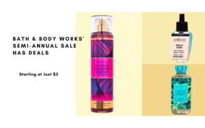 Bath & Body Works’ Semi-Annual Sale Has Deals Starting at Just $3