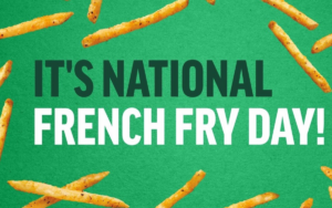 Free Fries Alert! Get Your Fry Fix on National French Fry Day!